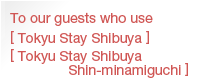 To our guest who use